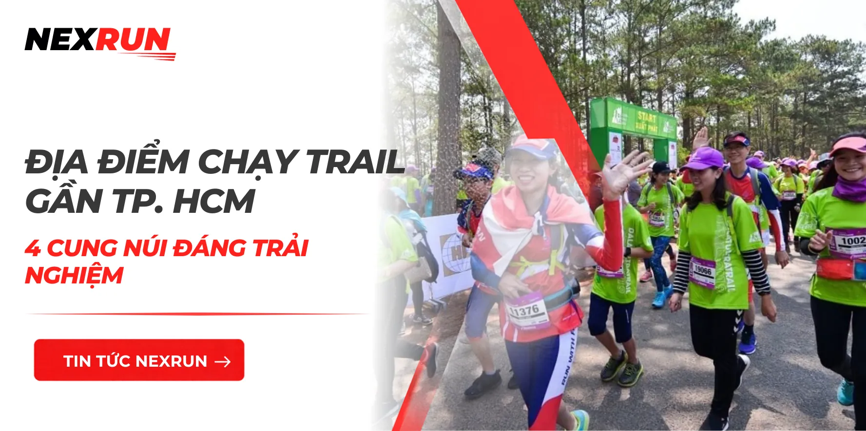 Địa Điểm Chạy Trail Gần TP.HCM: 4 Cung Núi Đáng Trải Nghiệm